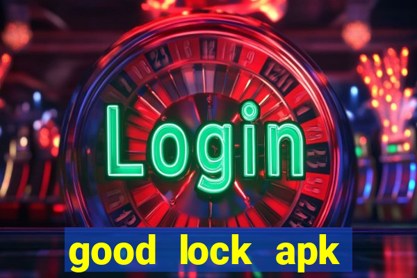 good lock apk android 13